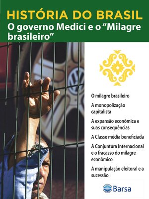 cover image of História do Brasil--Livro IV--O Governo Medici E O Milagre Brasileiro O Milagre Brasileiro